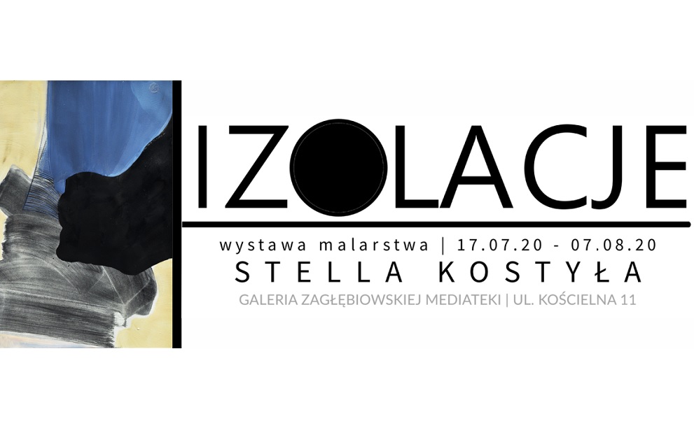 Wystawa malarstwa Stelli Kostyły "Izolacje" w Mediatece