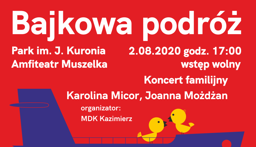 Bajkowa podróż - koncert familijny w Parku Kuronia