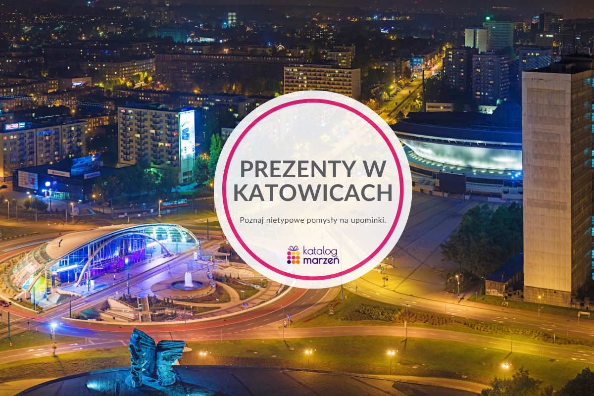 Odkryj Katowice - prawdziwą kopalnię pomysłów na prezent!