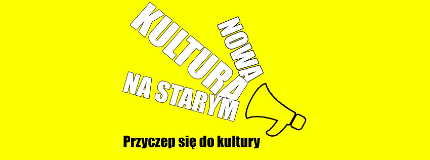 "NOWA KULTURA NA STARYM"! SDK zaprasza do wzięcia udziału w konkursie
