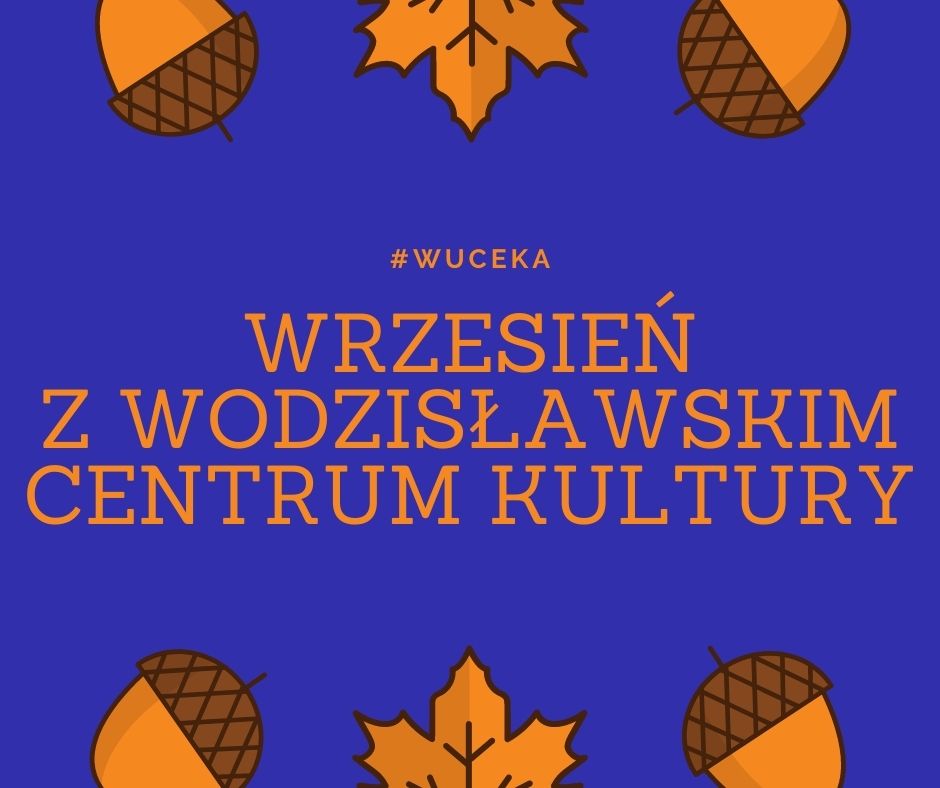 Wrześniowe wydarzenia w WCK