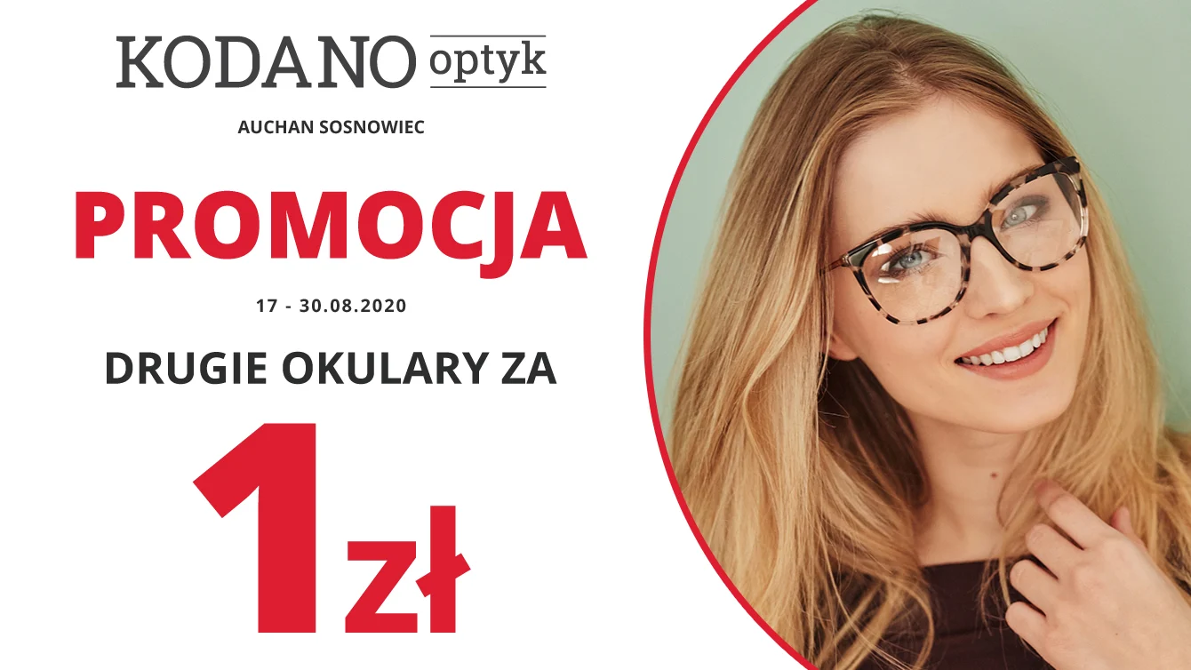 Nie przegap okazji! Teraz w KODANO Optyk drugie okulary za 1zł!