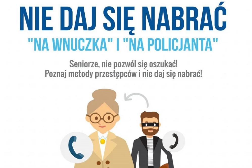 Policjanci przestrzegają przed oszustwami metodą "na wnuczka" i "na policjanta"