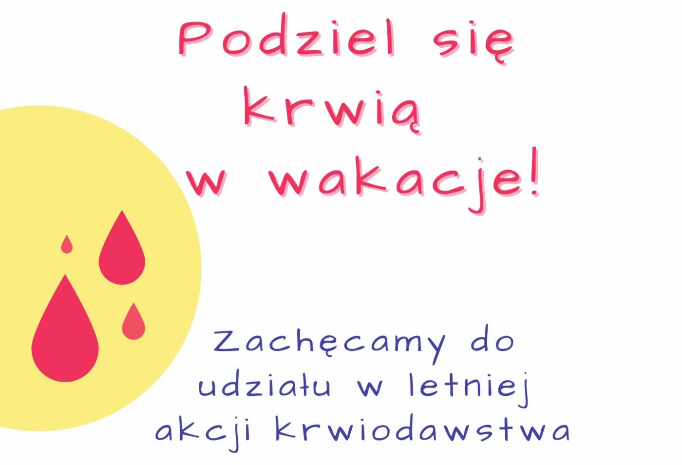 Podziel się krwią w wakacje!