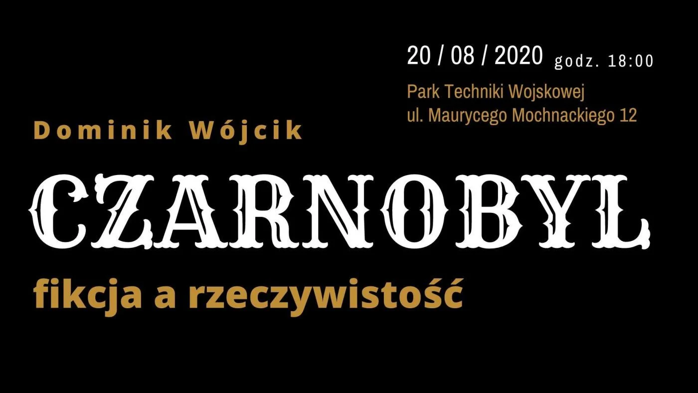 Spotkanie nt. Czarnobyla w Parku Techniki Wojskowej