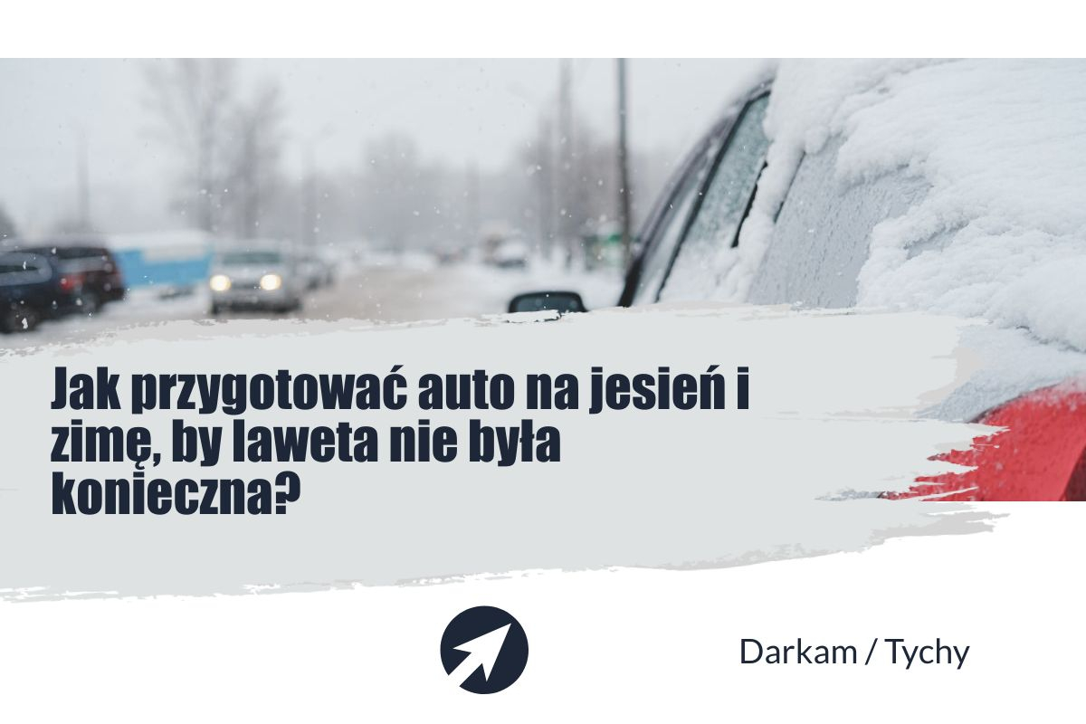 Jak przygotować auto na jesień i zimę, by laweta nie była konieczna?