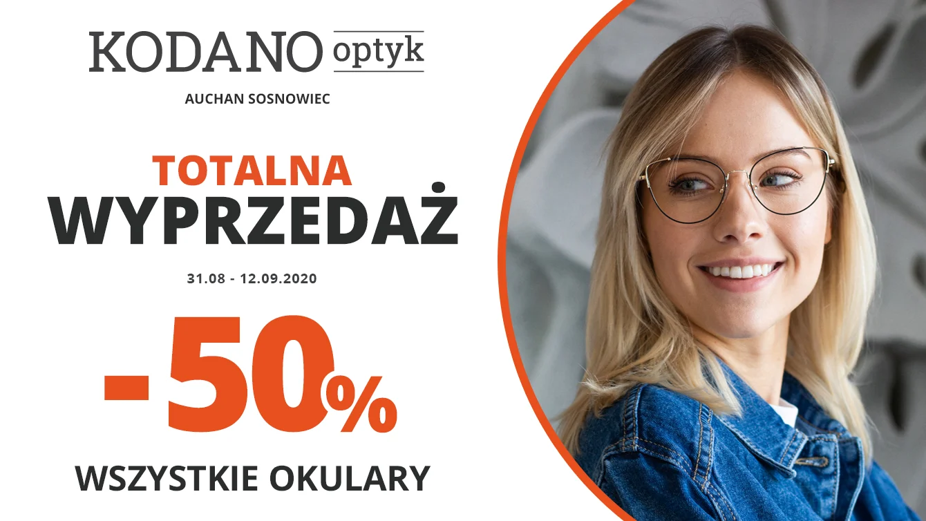 Totalna wyprzedaż w KODANO Optyk! Wszystkie okulary 50% taniej!