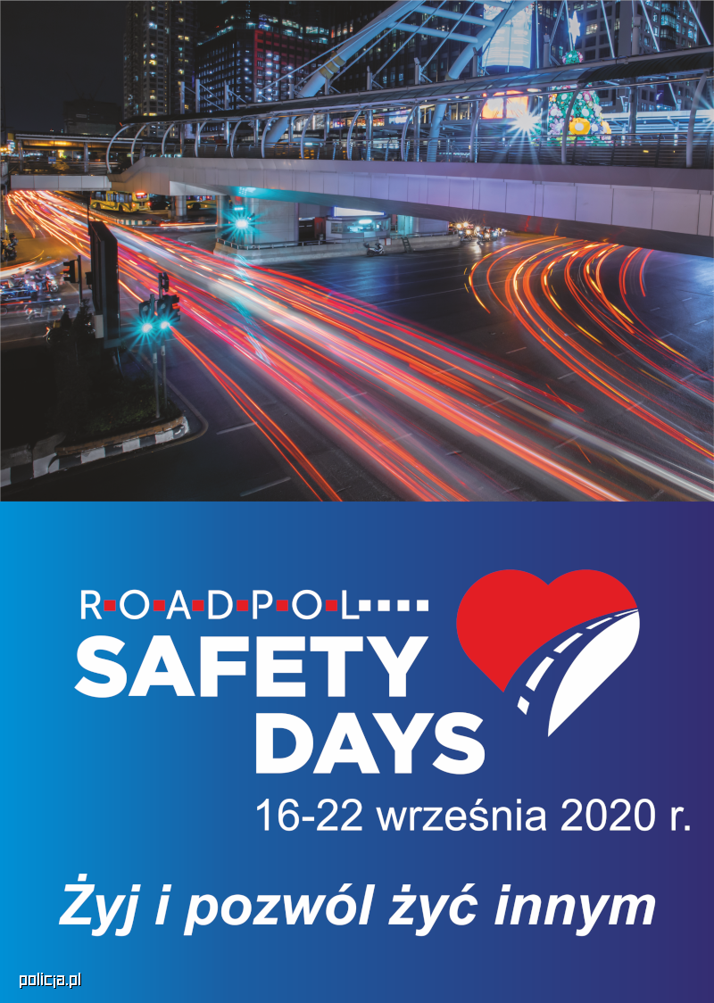 Road Safety Days - żyj i pozwól żyć innym!