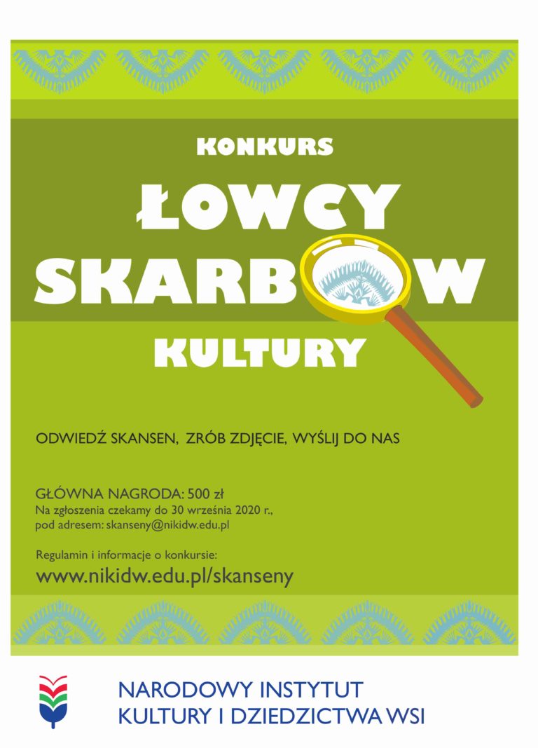 Górnośląski Park Etnograficzny zaprasza do udziału w konkursie "Łowcy Skarbów Kultury"