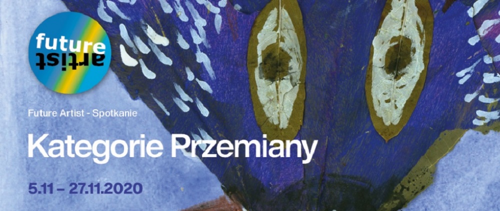 Kategorie Przemiany - wystawa w ramach Future Artist w Katowice Miasto Ogrodów