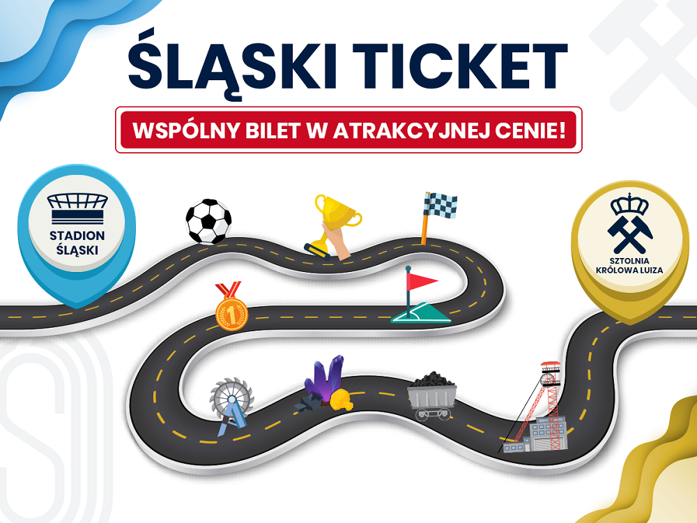Śląski Ticket - wspólny bilet Stadionu Śląskiego i Sztolni Królowa Luiza!
