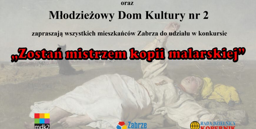 Trwa konkurs “Zostań mistrzem kopii malarskiej”!