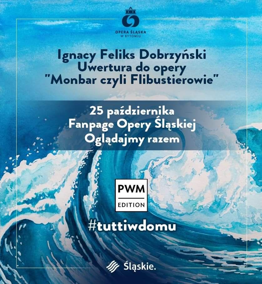 Opera Śląska świętuje Światowy Dzień Opery 2020 . Premiera online uwertury opery "Monbar czyli Flibustierowie"