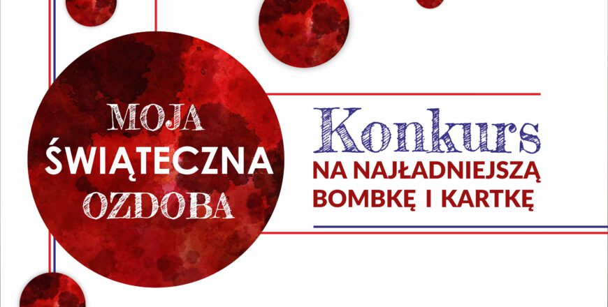 Konkurs na najładniejszą bombkę i kartkę