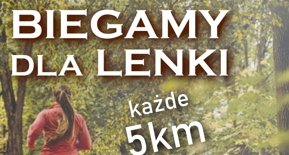 Biegniemy dla Lenki
