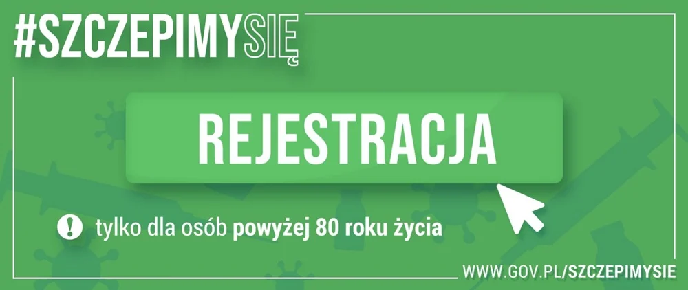 Masz powyżej 80 lat? Zarejestruj się na termin szczepienia przeciw COVID-19 już 15.01