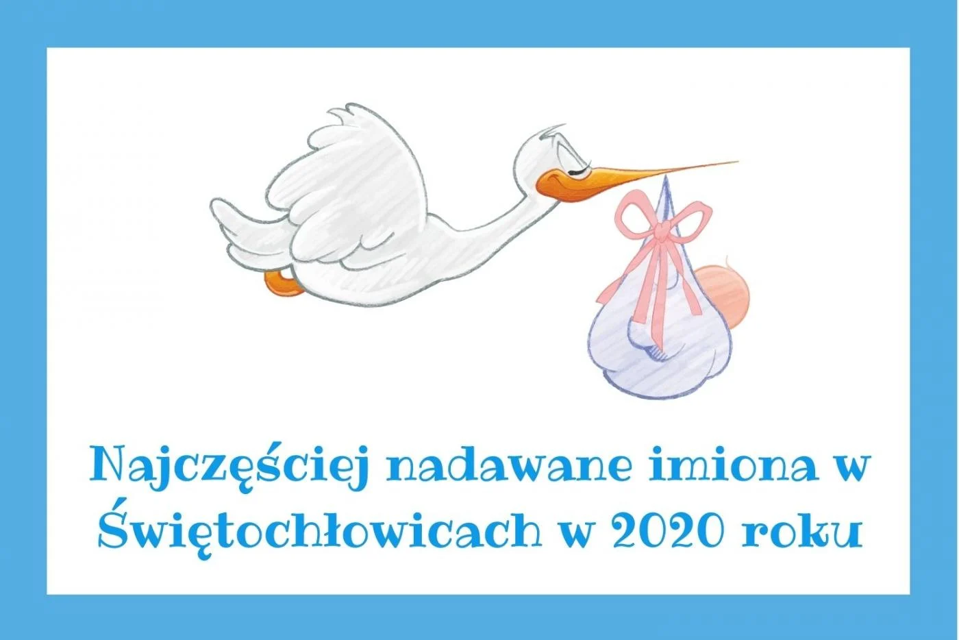 Statystka imion dzieci urodzonych w Świętochłowicach w 2020 roku