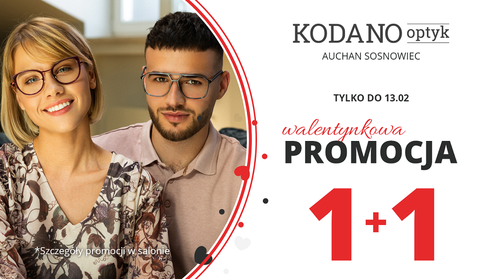 Walentynkowa promocja w KODANO Optyk! Drugie okulary za 1zł!