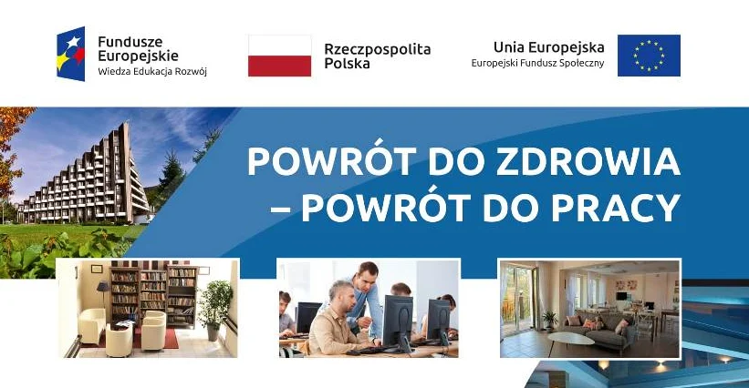 Powrót do zdrowia, powrót do pracy