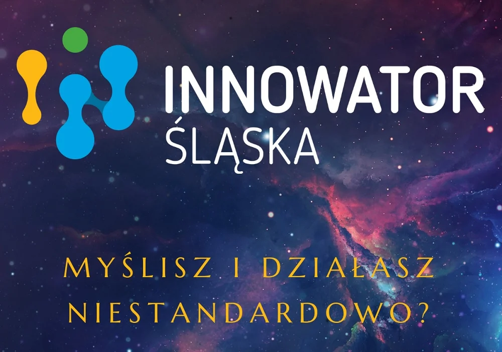 Zapraszamy przedsiębiorców na XIII edycję konkursu Innowator Śląska