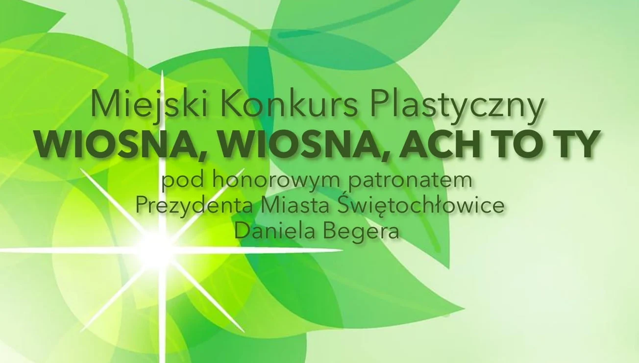 Miejski Konkurs Plastyczny "Wiosna, wiosna, ach to Ty"