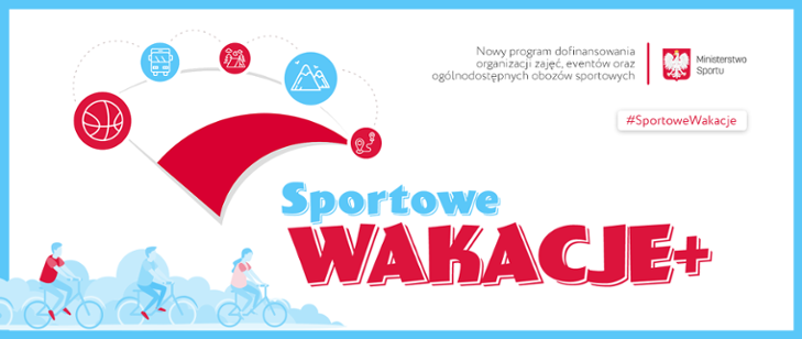 Rusza Program "Sportowe Wakacje+" w edycji 2021