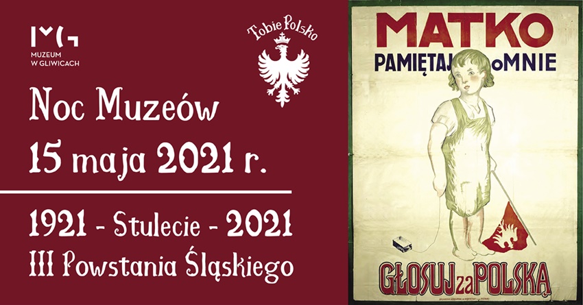 Noc stulecia! Stulecie III powstania śląskiego - Noc Muzeów w Muzeum w Gliwicach