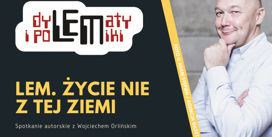 Spotkanie autorskie z Wojciechem Orlińskim