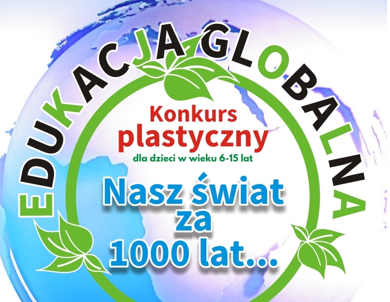 „Nasz świat za 1000 lat...” – ekologiczny konkurs plastyczny dla dzieci
