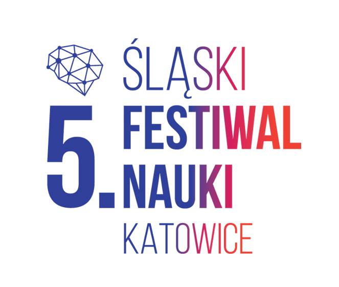 5. Śląski Festiwal Nauki KATOWICE