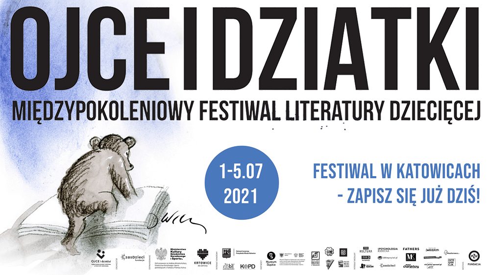 Międzypokoleniowy Festiwal Literatury Dziecięcej - Ojce i Dziatki zawita do Katowic