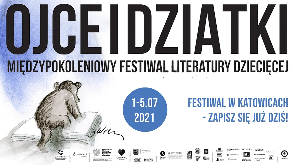 Międzypokoleniowy Festiwal Literatury Dziecięcej - Ojce i Dziatki zawita do Katowic