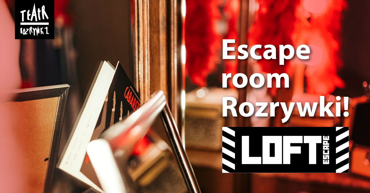 Mamy pierwszy w Polsce teatralny escape room!