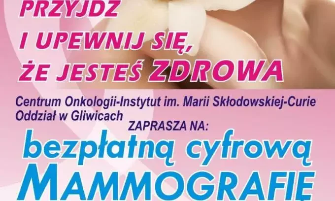 Zadbaj o zdrowie – zrób bezpłatną mammografię!