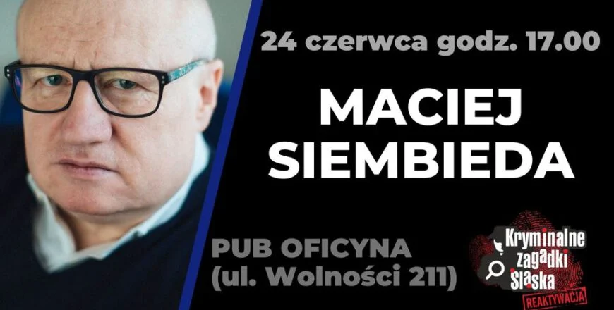 Przed nami kolejne spotkania z cyklu "Kryminalne zagadki Śląska"