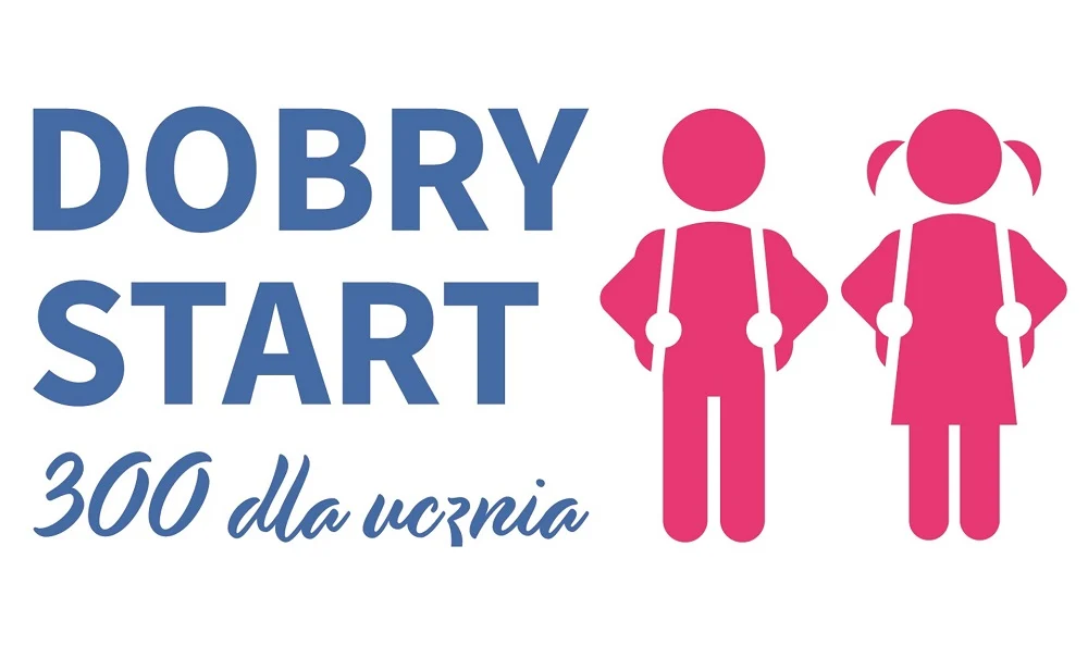 Pierwsze wypłaty środków w ramach programu „Dobry start”