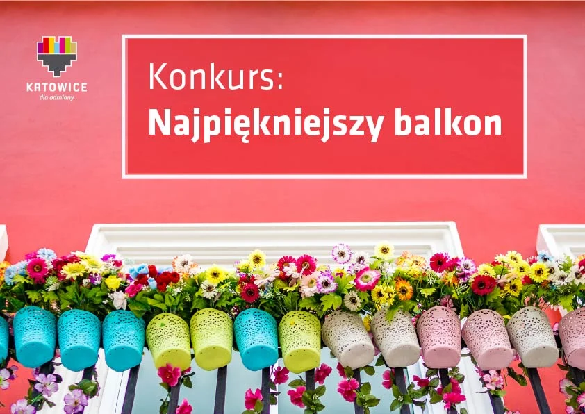 Konkurs "Najpiękniejszy katowicki balkon 2021"