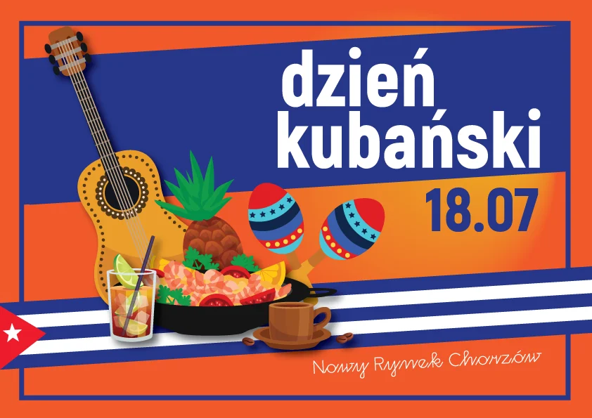Zapraszamy na Nowy Rynek Chorzów. Odbędzie się Dzień Kubański!