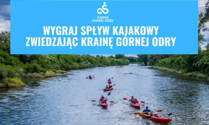 Wygraj spływ kajakowy zwiedzając Krainę Górnej Odry!