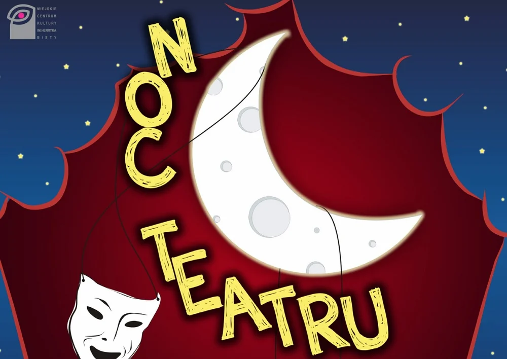 Noc Teatru 2021 w Rudzie Śląskiej. Sprawdź program