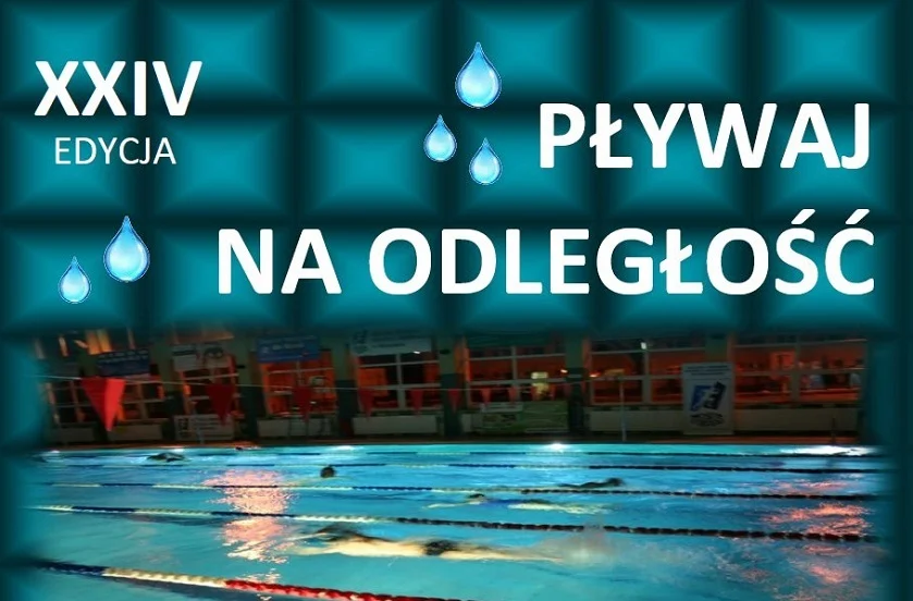 Rusza XXIV edycja akcji “Pływaj na odległość”