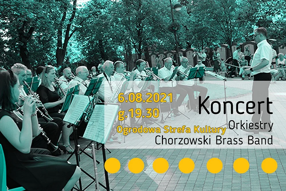 Już w przyszły piątek w Ogrodowej Strefie Kultury wystąpi Chorzowski Brass Band!