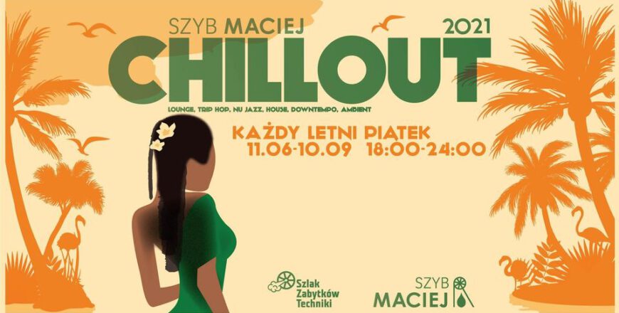 Kolejny chillout w Szybie Maciej już jutro