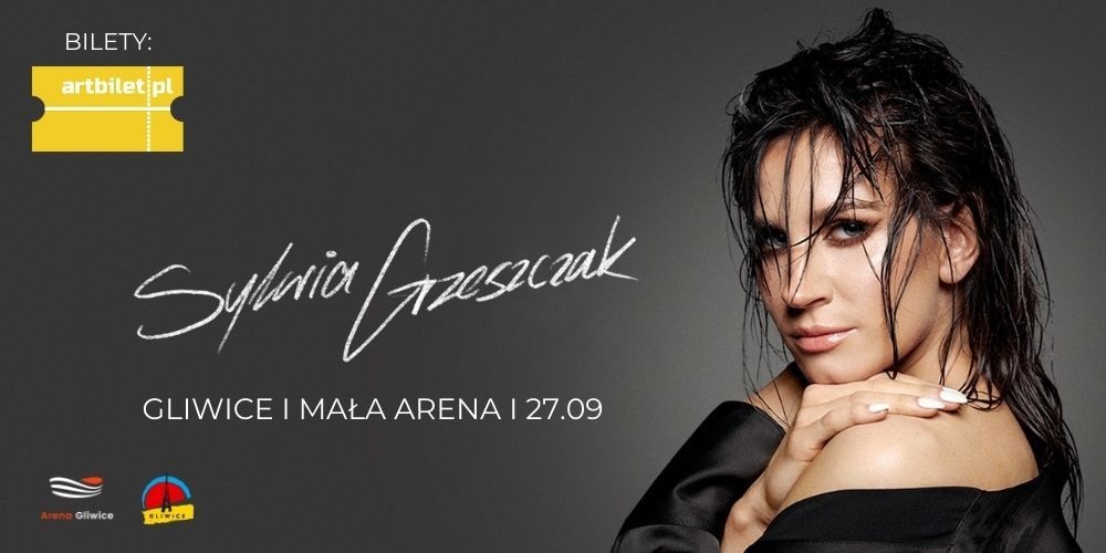 Wyjątkowy koncert Sylwii Grzeszczak w Gliwicach już 27 września!