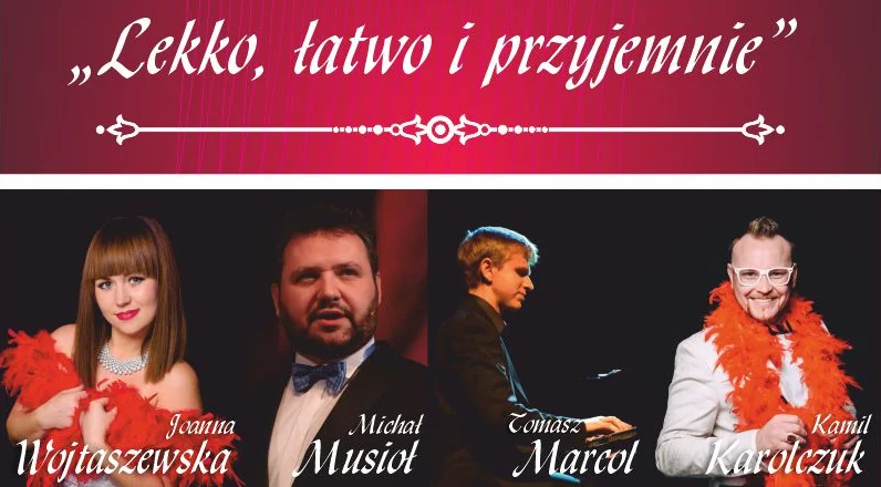 Koncert operetkowy "Lekko, łatwo i przyjemnie"