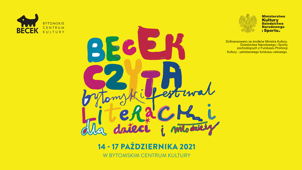 Bytomski Festiwal Literacki dla Dzieci i Młodzieży. BECEK czyta