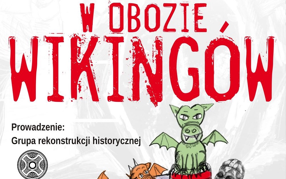 Rodzinny festyn plenerowy "W obozie wikingów"