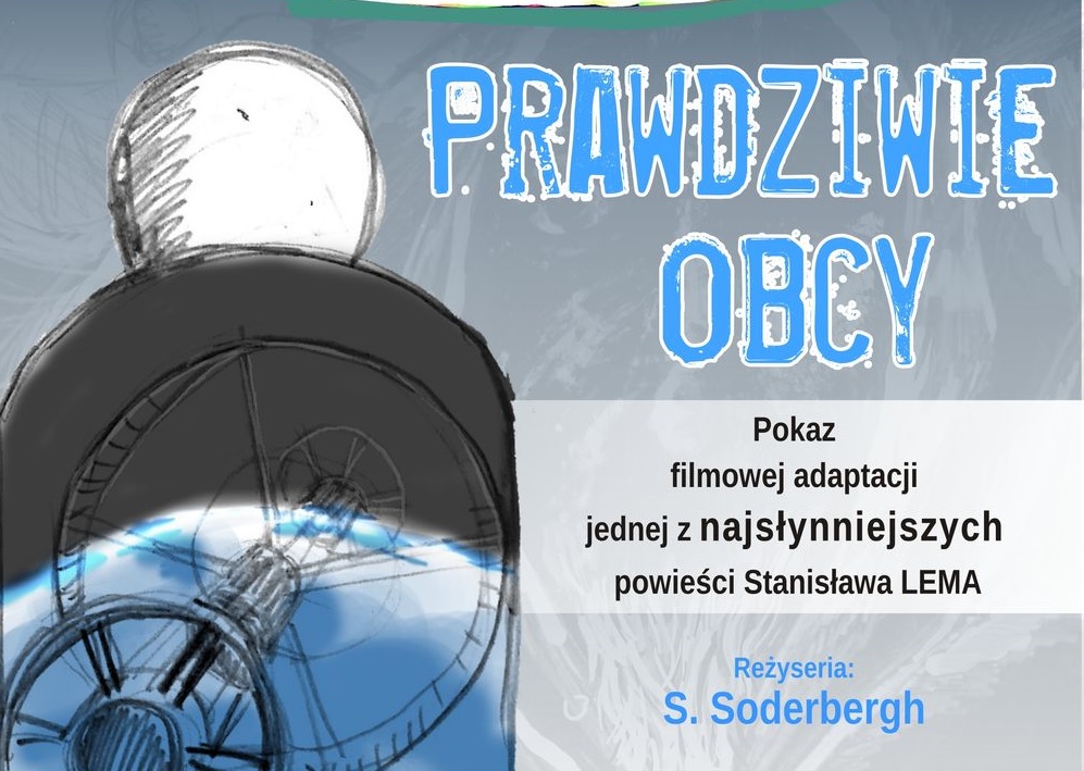 Prawdziwie obcy – pokaz filmowej adaptacji książki S. Lema
