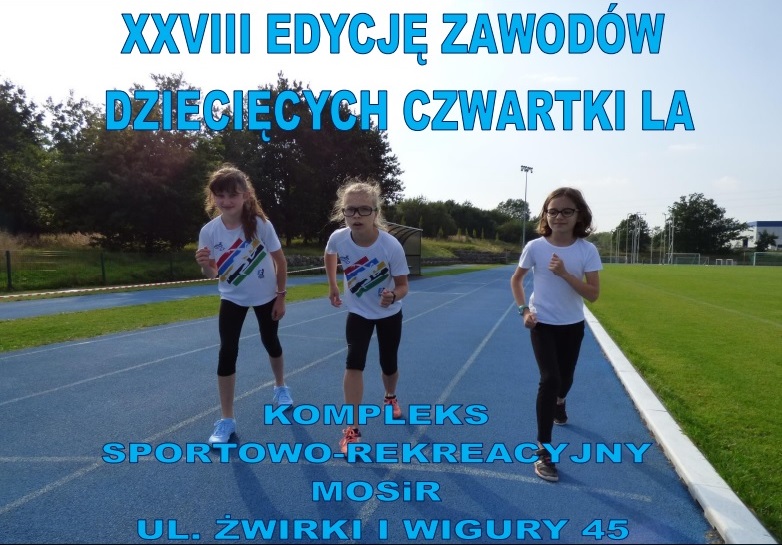 XXVIII edycja zawodów dziecięcych „Czwartki Lekkoatletyczne”