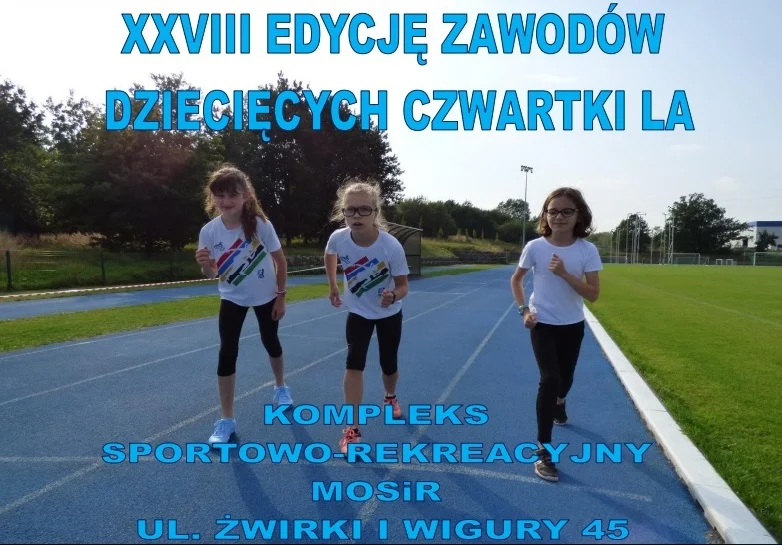 XXVIII edycja zawodów dziecięcych „Czwartki Lekkoatletyczne”